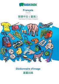 Français - Traditional Chinese (Taiwan) (in chinese script), dictionnaire visuel