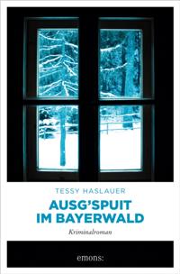 Ausg'spuit im Bayerwald