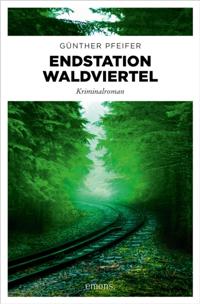 Endstation Waldviertel