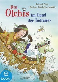 Die Olchis im Land der Indianer