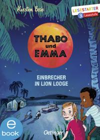 Thabo und Emma 3. Einbrecher in Lion Lodge