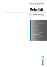 Metaethik zur Einführung