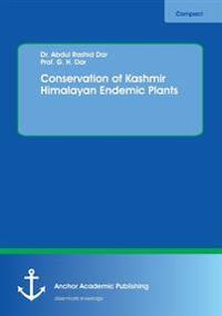 Conservation of Kashmir Himalayan Endemic Plants