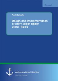 Design and Implementation of carry select adder using T-Spice