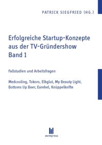Erfolgreiche Startup-Konzepte aus der TV-Gründershow