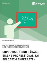 Supervision und pädagogische Professionalität bei DaFZ-Lehrkräften