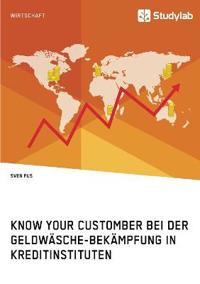 Know Your Customer bei der Geldwäsche-Bekämpfung in Kreditinstituten