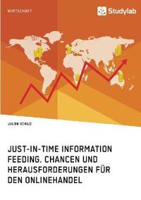 Just-in-Time Information Feeding. Chancen und Herausforderungen für den Onlinehandel