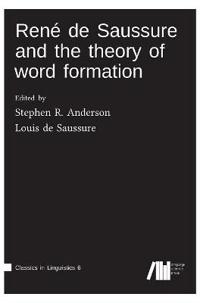 René de Saussure and the theory of word formation