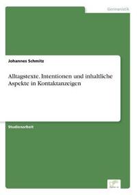 Alltagstexte. Intentionen und inhaltliche Aspekte in Kontaktanzeigen