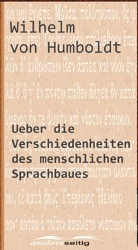 Ueber die Verschiedenheiten des menschlichen Sprachbaues