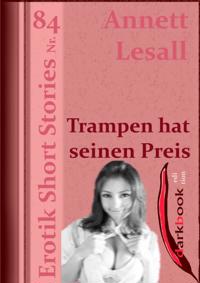 Trampen hat seinen Preis