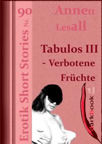 Tabulos III - Verbotene Früchte