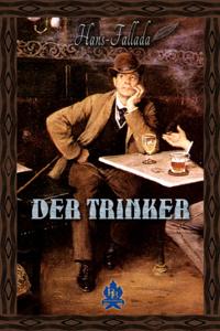 Der Trinker