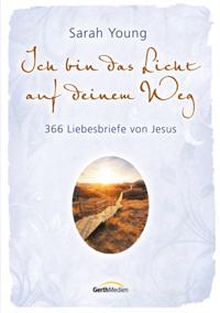 Ich bin das Licht auf deinem Weg