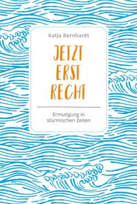 Jetzt erst recht
