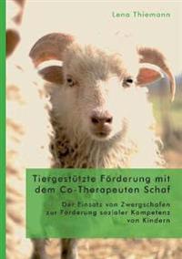 Tiergestützte Förderung mit dem Co-Therapeuten Schaf