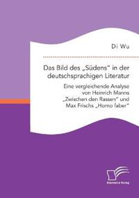 Das Bild des "Südens in der deutschsprachigen Literatur