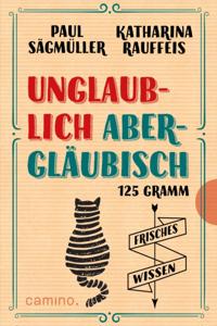 Unglaublich abergläubisch
