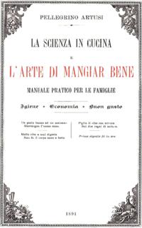 La scienza in cucina e l''arte di mangiar bene