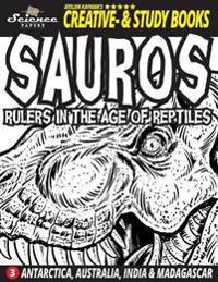 SAUROS Rulers in the Age of Reptiles