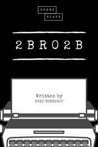 2 B R 0 2 B (Sheba Blake Classics)