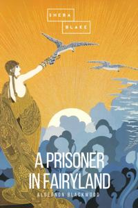 Prisoner in Fairyland