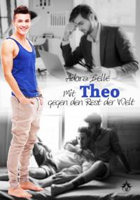 Mit Theo gegen den Rest der Welt