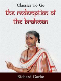 Redemption of the Brahman