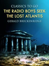 Radio Boys Seek the Lost Atlantis