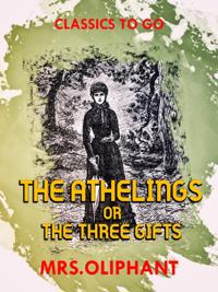 Athelings or The Three Gifts
