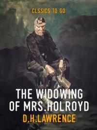 Widowing of Mrs. Holroyd
