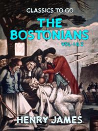 Bostonians Vol 1&2
