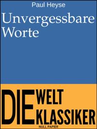 Unvergessbare Worte