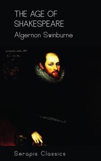 Age of Shakespeare (Serapis Classics)