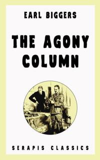 Agony Column (Serapis Classics)