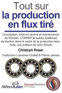 Bokomslag för "Tout sur la production en flux tiré"