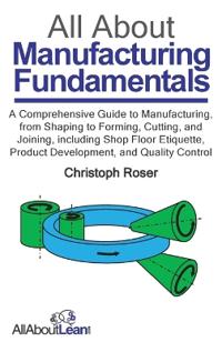All About Manufacturing Fundamentals