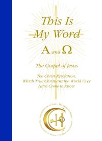 This Is My Word, Alpha and Omega