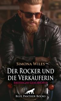 Der Rocker und die Verkäuferin | Erotische Geschichte