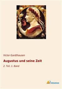 Augustus und seine Zeit