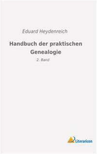 Handbuch der praktischen Genealogie