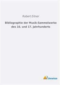Bibliographie der Musik-Sammelwerke des 16. und 17. Jahrhunderts