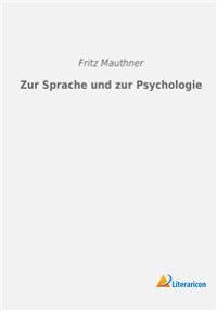 Zur Sprache und zur Psychologie