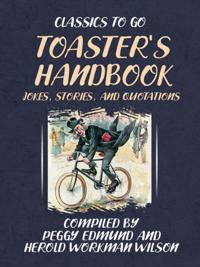 TOASTER'S HANDBOOK, JOKES, STORIES, AND QUOTATIONS