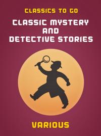 Classic Mystery and Detective Stories