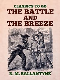 Battle and the Breeze