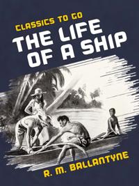 Life of a Ship