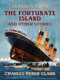 Fortunate Island And Other Stories