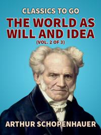 World as Will and Idea (Vol. 2 of 3)